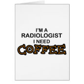 Need Coffee - Radiologist (Front)