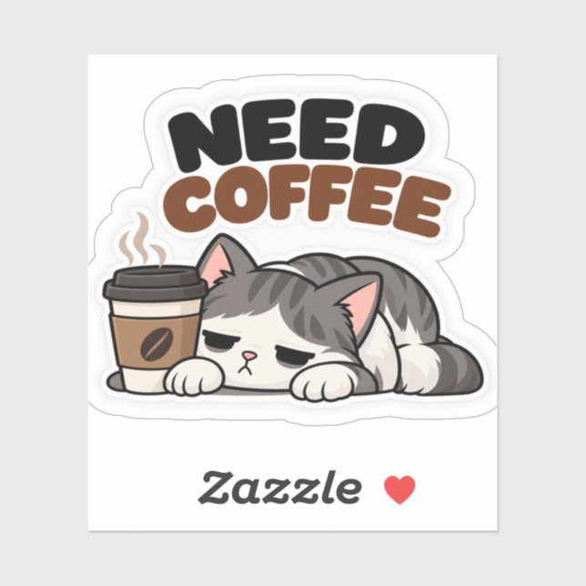 Need Coffee – Sleepy Cat Funny Sticker (Sheet)