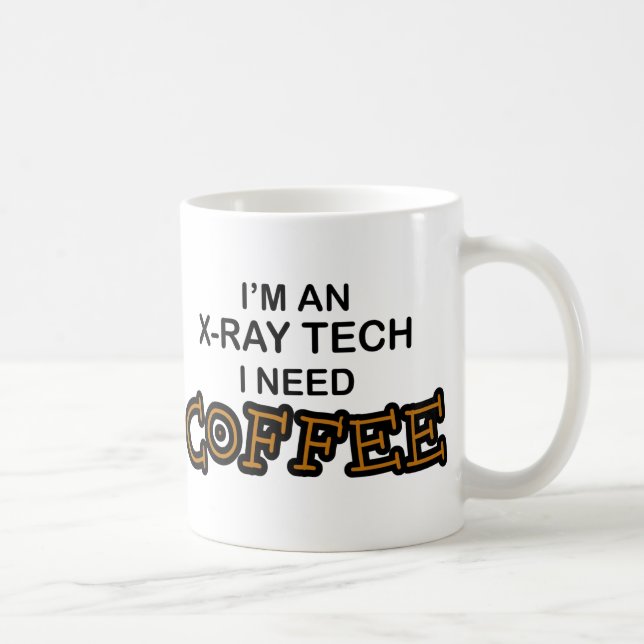 Need Coffee - X-Ray Tech Mug (Right)