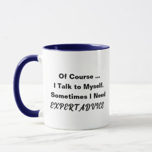 Need Expert advice Puns Funny Quotes Mug Novelty