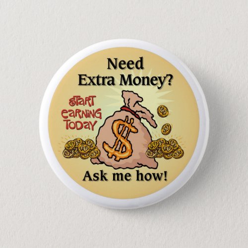 Need Extra MoneyAsk me how Button