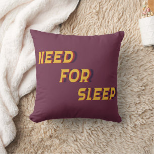 Need for Sleep Throw Pillow