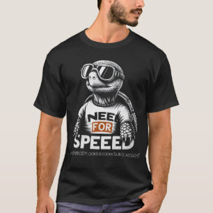 Need for Speed Tortoise – Funny Lazy Racer T-Shirt