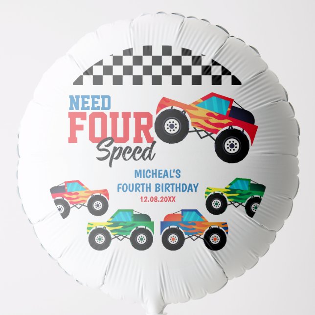 Need Four Speed Monster Truck 4th Birthday  Balloon (Front)