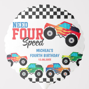 Need Four Speed Monster Truck 4th Birthday Balloon