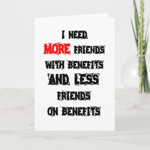 NEED FRIENDS CARD