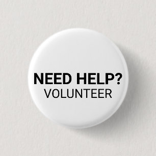 Need Help Volunteer black white custom text simple Button