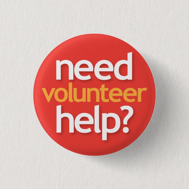 need help? volunteer button (Front)