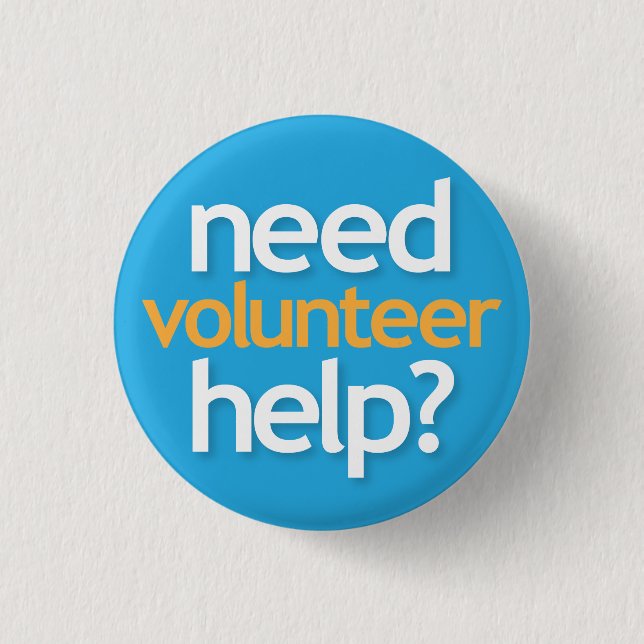 need help? volunteer button (Front)
