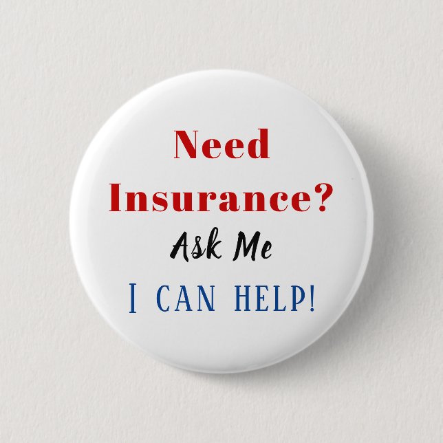 Need Insurance? Button (Front)