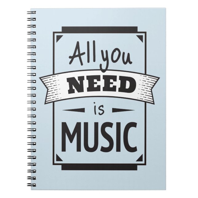Need is Music, Singer, Sing, Song, Quote Notebook (Front)