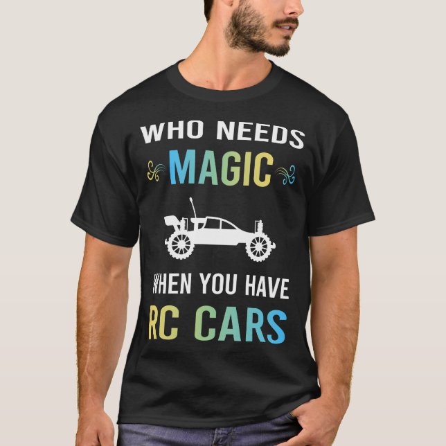 Need Magic RC Car Cars T-Shirt (Front)