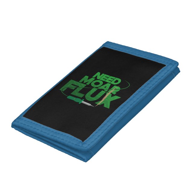 NEED MORE FLUX SOLDERING TRIFOLD WALLET (Bottom)