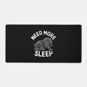 Need More Sleep Bulldog Humor for Lazy Days Desk Mat