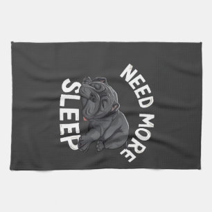 Need More Sleep Bulldog Humor for Lazy Days Kitchen Towel