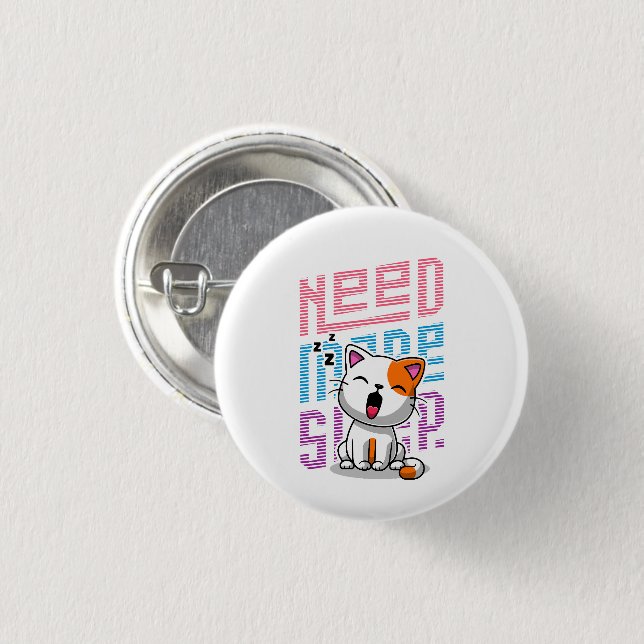 Need more Sleep | Funny Cat cute yawn expression Button (Front & Back)