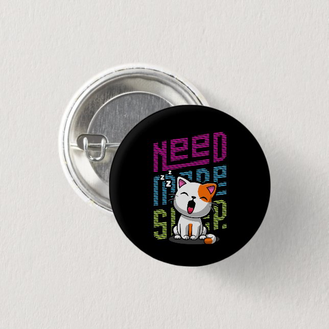 Need more Sleep | Funny Cat cute yawn expression Button (Front & Back)