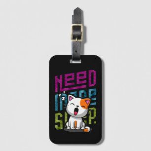 Need more Sleep   Funny Cat cute yawn expression Luggage Tag