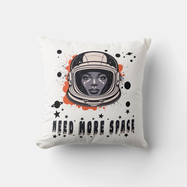 Need More Space – Astronaut Throw Pillow (Front)