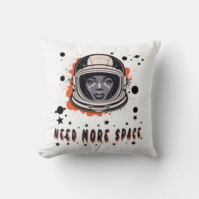 Need More Space – Astronaut Throw Pillow (Front)