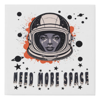 Need More Space – Outer Space Canvas Wall Art