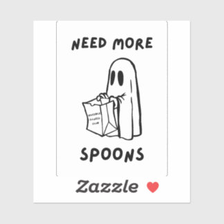 'Need More Spoons' Funny Spoonie Community Sticker