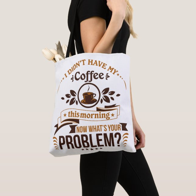 Need Morning Coffee Cute Funny Humor Tote Bag (Close Up)