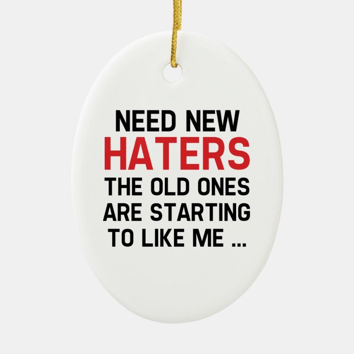 Need New Haters Christmas Tree Ornament