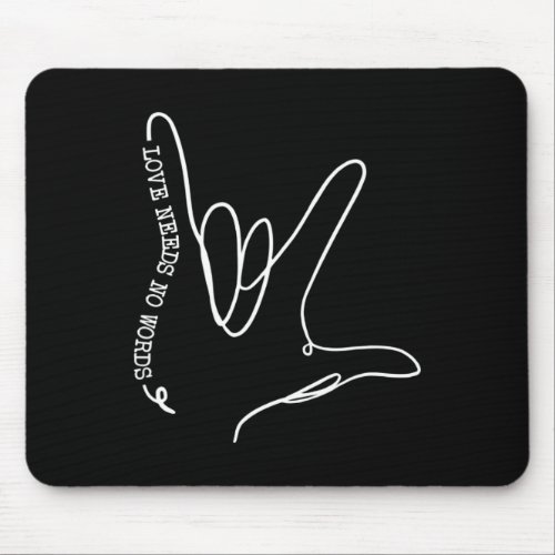 Need No Word Asl Autism Awareness Sped Teacher  Mouse Pad