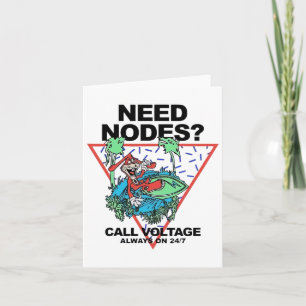 Need Nodes Call Voltage Always On 24-7 Card