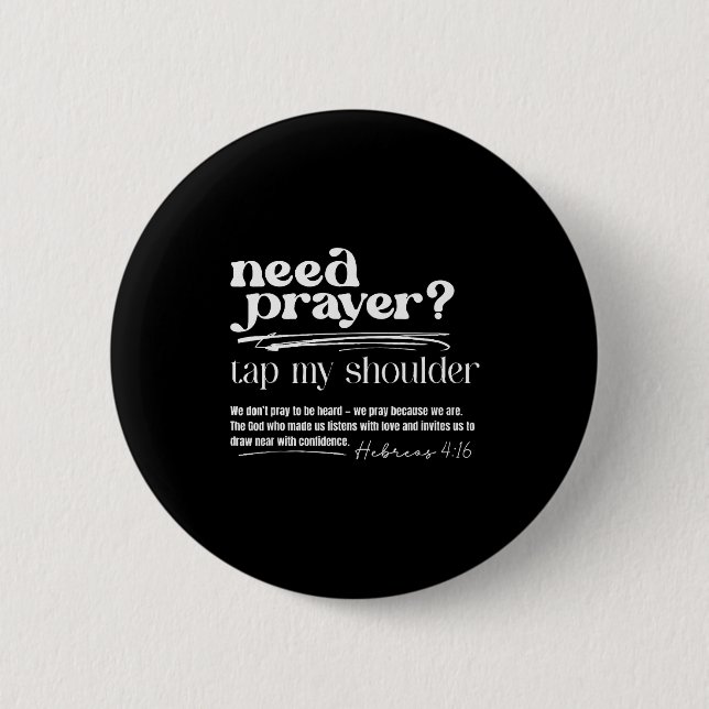 Need Prayer Tap My Shoulder Christian Faith Tee  Button (Front)