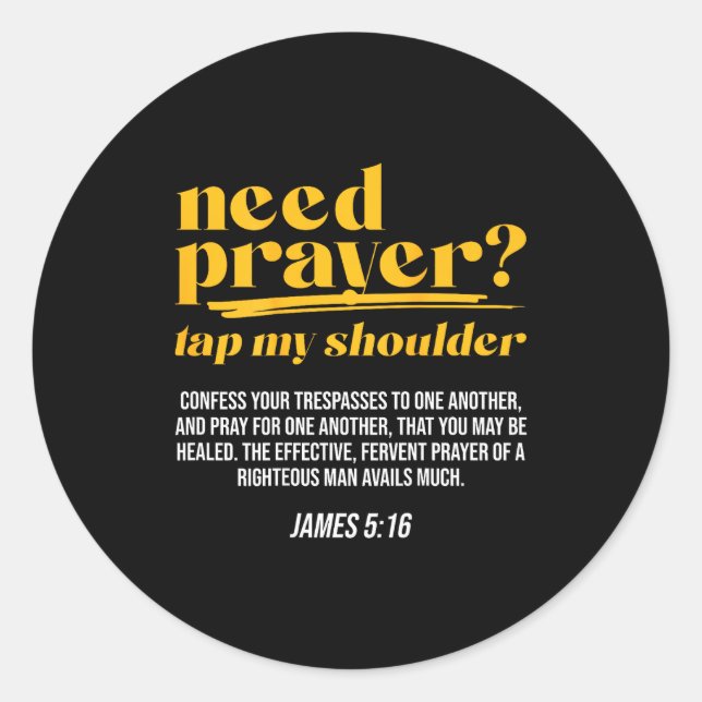 Need Prayer Tap My Shoulder Christian Men Women (o Classic Round Sticker (Front)