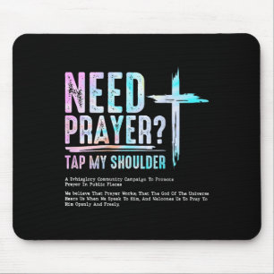 Need Prayer Tap My Shoulder Christian Men Women (o Mouse Pad