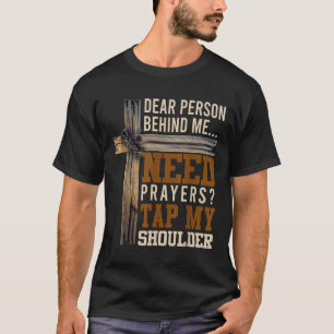 Need Prayer Tap My Shoulder Christian Men Women (o T-Shirt