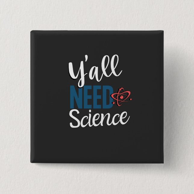 NEED SCIENCE BUTTON (Front)