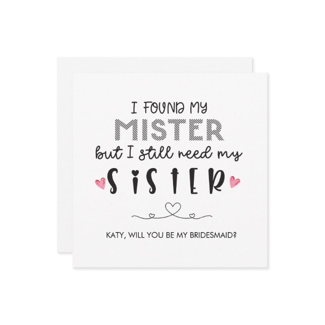 Need sister bridesmaid proposal folded card (Front/Back In Situ)