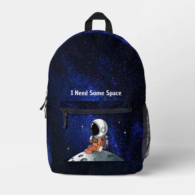 Need Space, Astronaut, Spaceman, Custom Printed Backpack (Front)