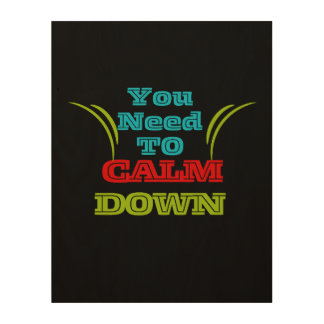 Need to calm down, Music Lover Wood Wall Art