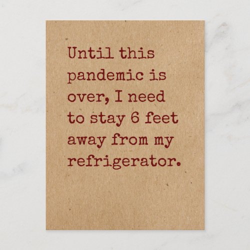 Need to Stay 6 Feet Away from Refrigerator Postcard