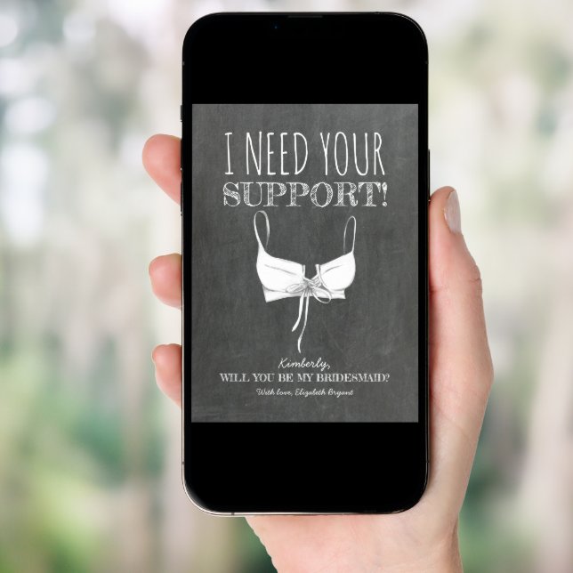 Need Your Support Funny Bridesmaid Proposal Invitation (Front Digital)