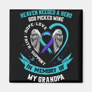 Needed A Hero God Cked My Grandpa Suicide Awaren Magnet