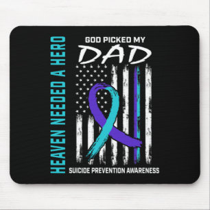 Needed A Hero God Picked Dad Suicide Awareness Fla Mouse Pad