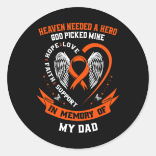 Needed A Hero God Picked My Dad Leukemia Awareness Classic Round Sticker