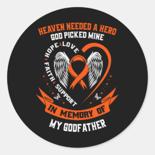 Needed A Hero God Picked My Godfather Leukemia Can Classic Round Sticker