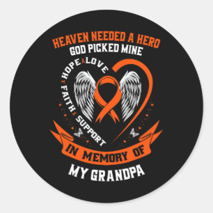 Needed A Hero God Picked My Grandpa Leukemia Memor Classic Round Sticker
