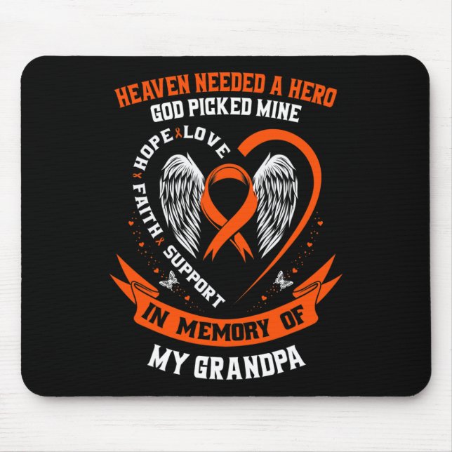 Needed A Hero God Picked My Grandpa Leukemia Memor Mouse Pad (Front)