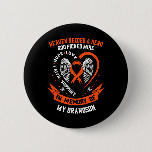 Needed A Hero God Picked My Grandson Leukemia Gift Button