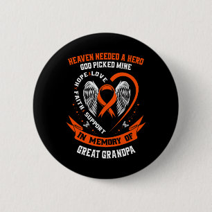 Needed A Hero God Picked My Great Grandpa Leukemia Button