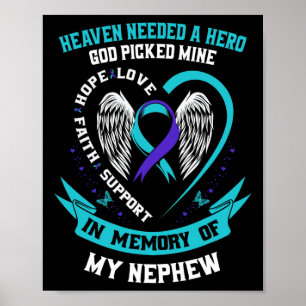 Needed A Hero God Picked My Nephew Suicide Awarene Poster