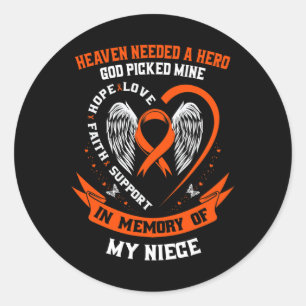Needed A Hero God Picked My Niece Leukemia Awarene Classic Round Sticker